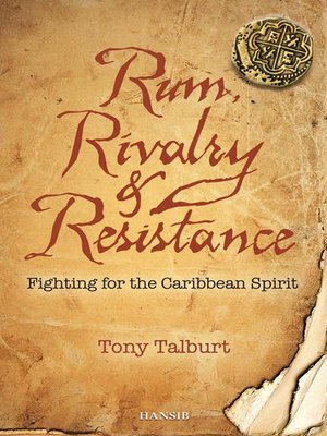 cover image of Rum, Rivalry & Resistance